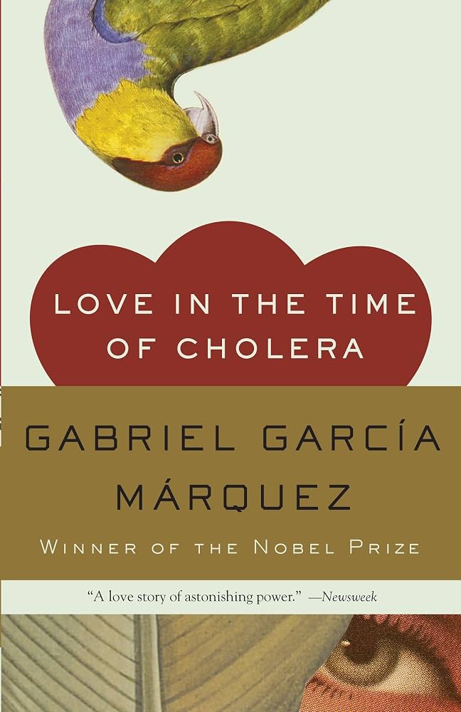 Love in the time of cholera by Gabriel García Márquez