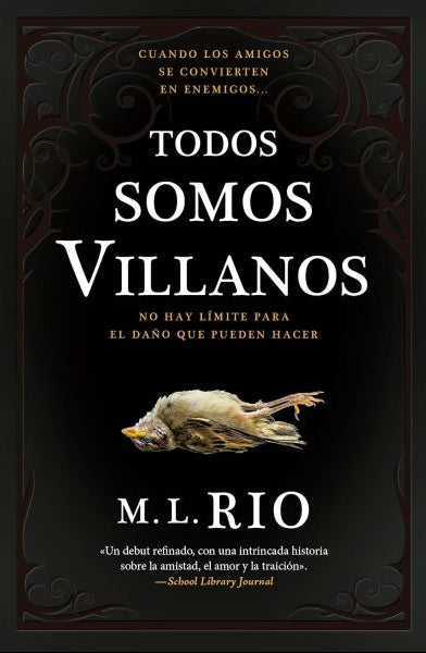 Todos somos villanos de M. L. Río ed bolsillo