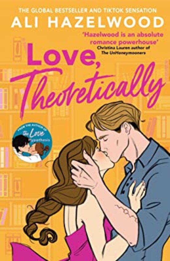 LOVE THEORETICALLY by Ali Hazelwood