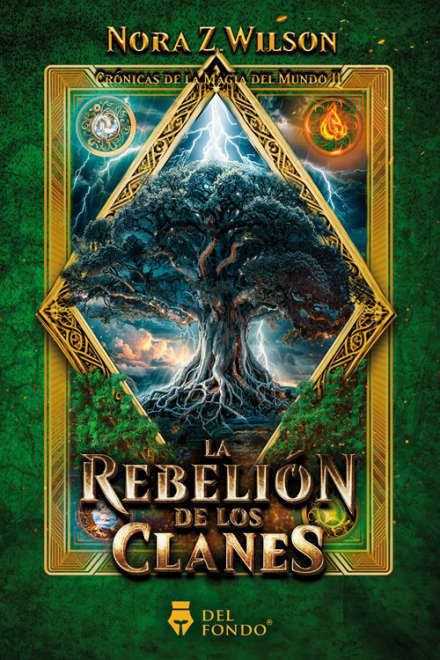 Rebelión de los clanes (Cronicas de la magia del mundo 2) De Nora Z. Wilson