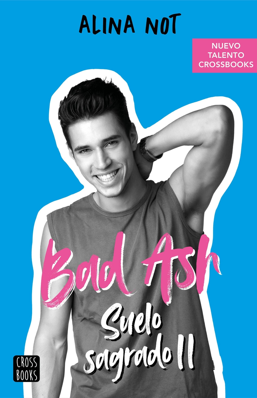 Bad Ash 5. Suelo sagrado 2 de Alina Not
