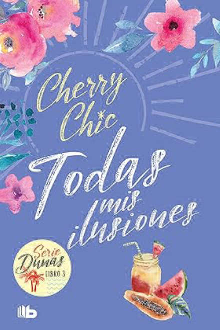 Todas mis ilusiones de Cherry Chic