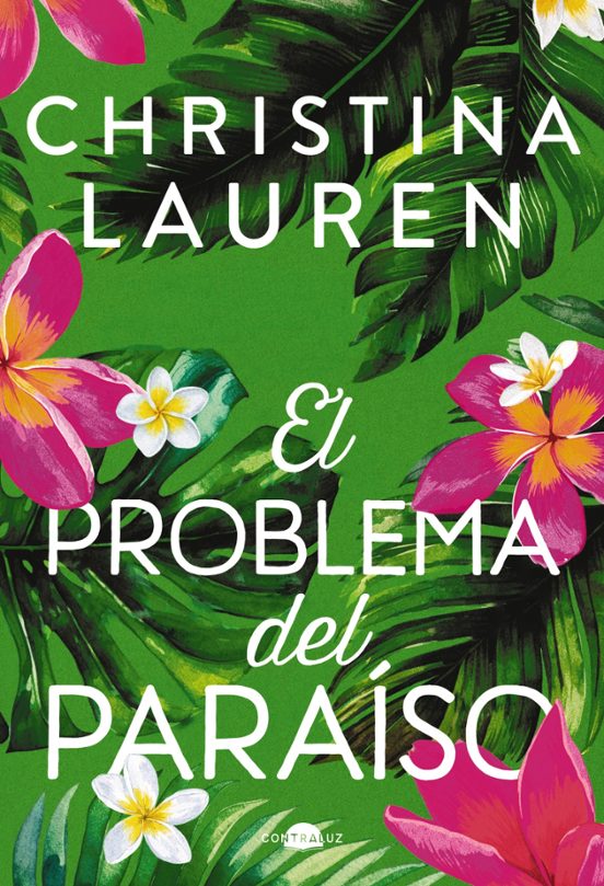 El problema del paraíso de Christina Lauren
