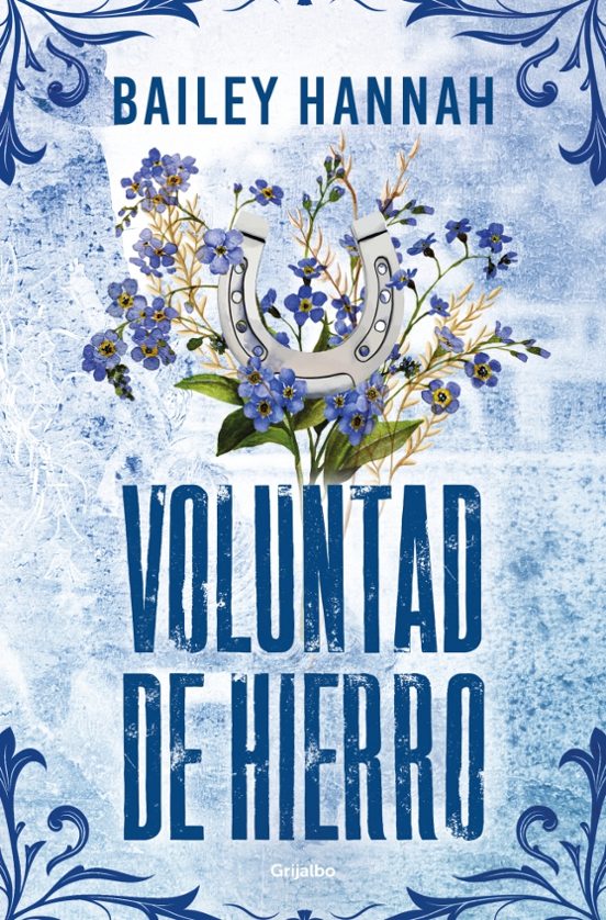 Voluntad de hierro de Bailey Hannah
