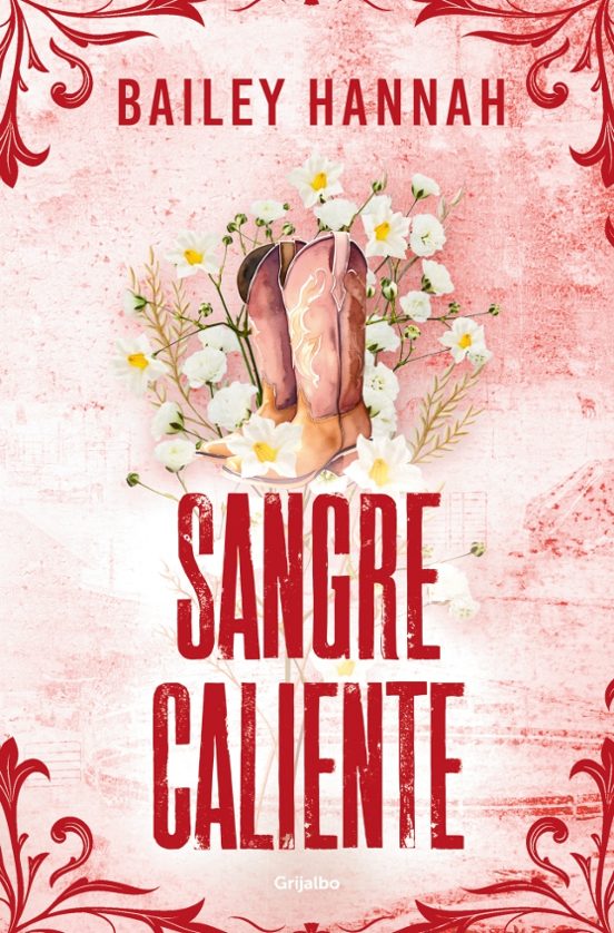 Sangre caliente de Bailey Hannah