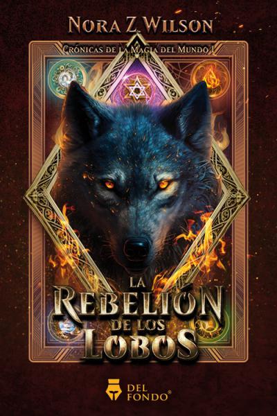 La rebelión de los lobos de Nora Z. Wilson, FIRMADO