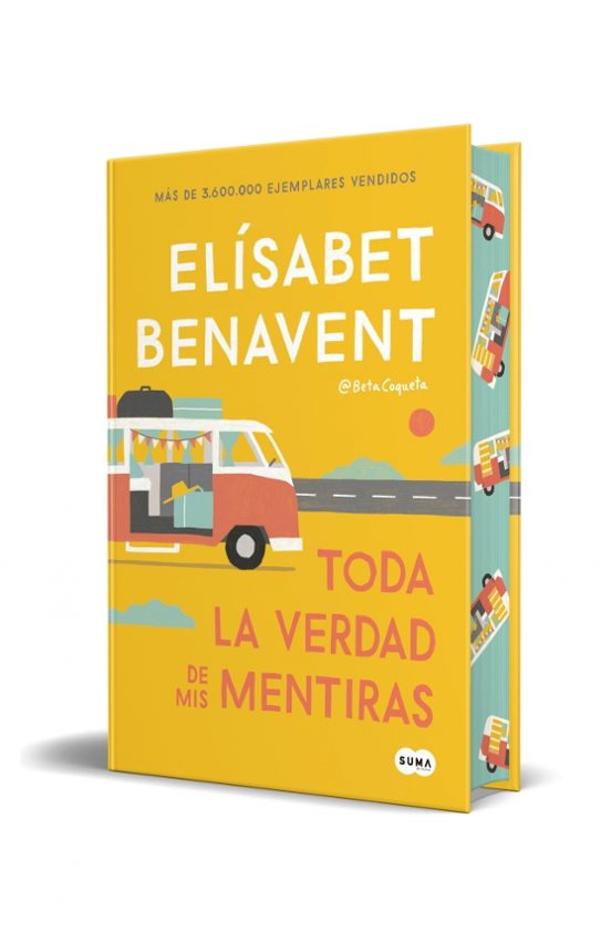 Toda la verdad de mis mentiras de Elísabet Benavent, tapa dura
