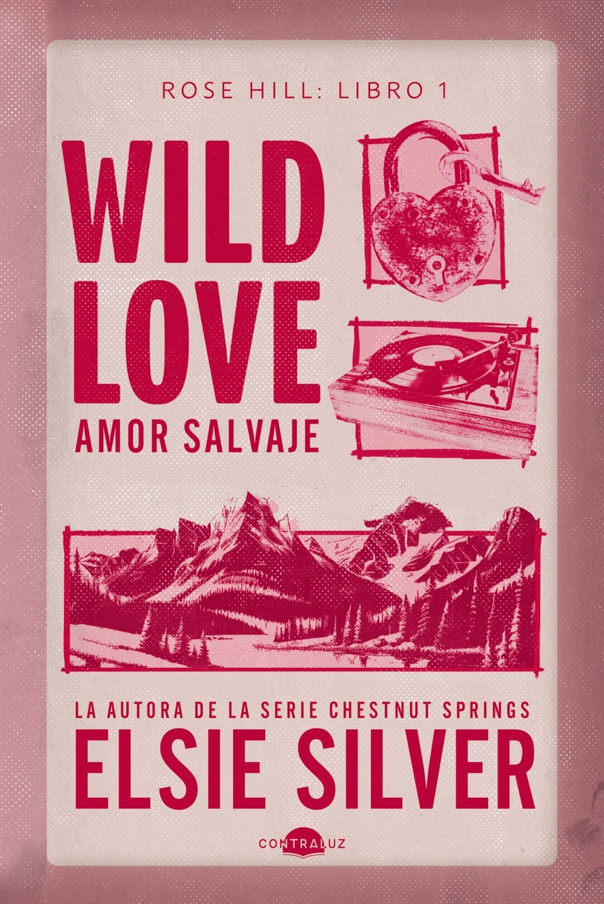 Wild Love: Amor salvaje de Elsie Silver