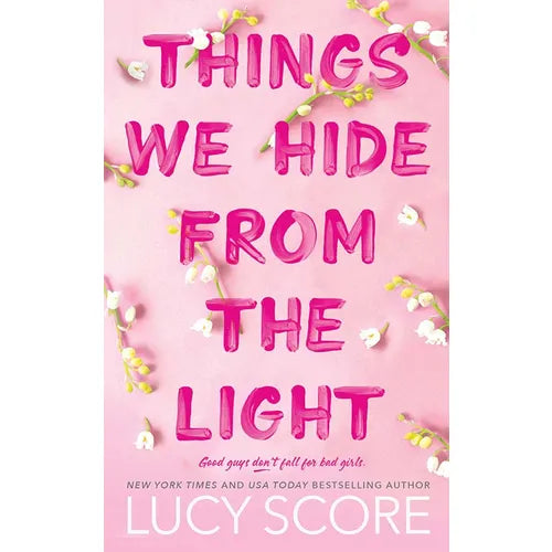 Things We Hide from the Light By Lucy Score