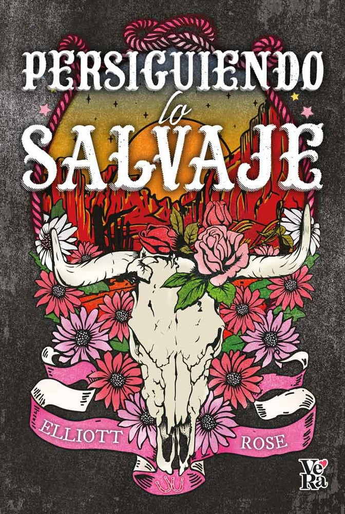 Persiguiendo lo salvaje de Elliott Rose PREVENTA MARZO