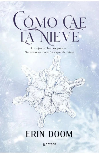 Cómo cae la nieve de Erin Doom