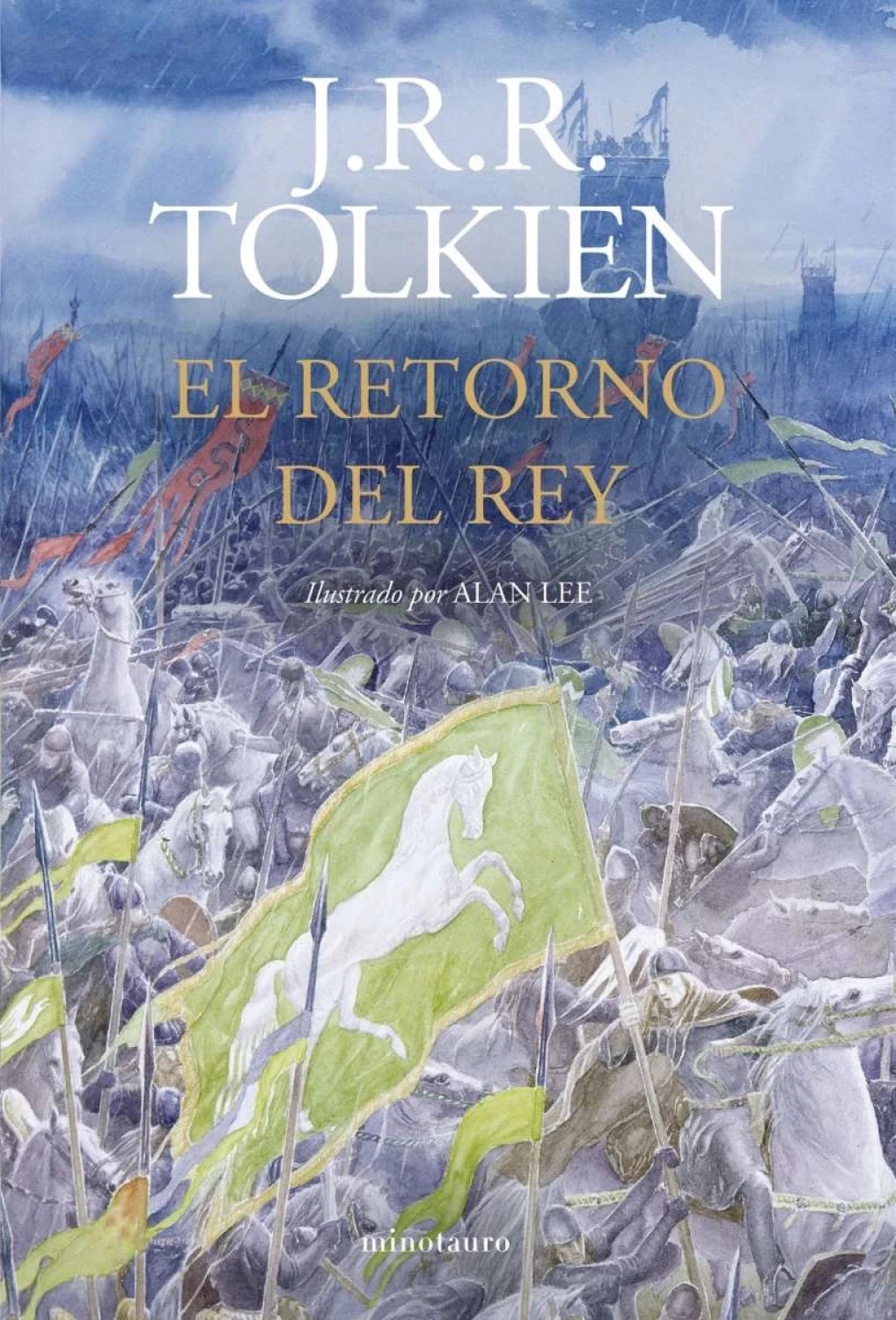 El Señor de los Anillos III. El Retorno del Rey de J.R.R Tolkien (ILUSTRADO POR ALAN LEE)