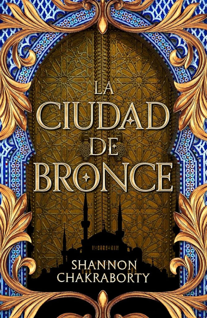 La ciudad de bronce de Shannon Chakraborty