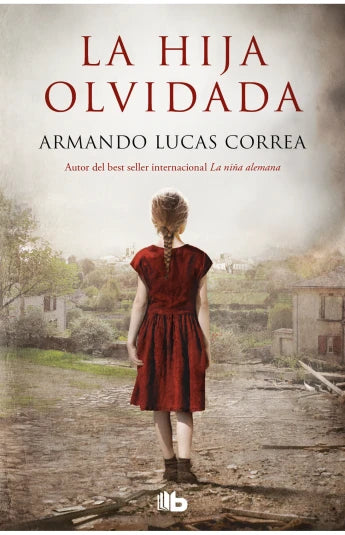 La hija olvidada de Armando Lucas Correa