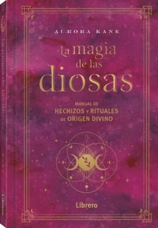 La magia de las diosas de Aurora Kane - Librería Vanir