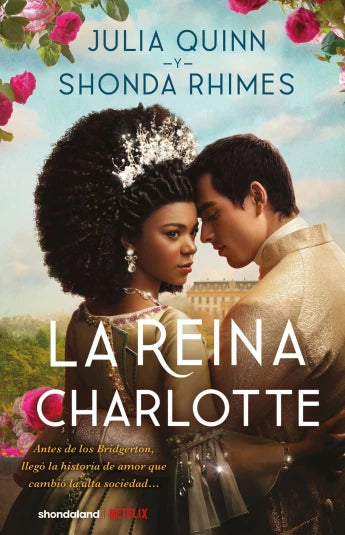 La Reina Charlotte de Julia Quinn y Shonda Rhimes