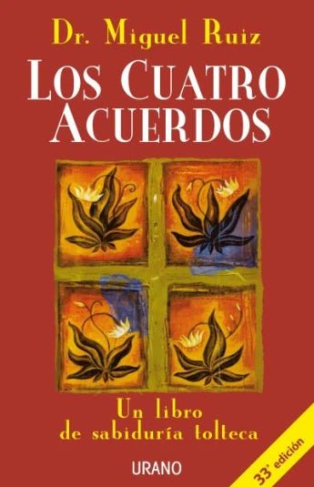 Los cuatro acuerdos de DR. MIGUEL RUIZ - Librería Vanir