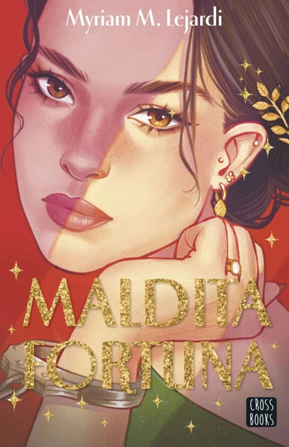 Maldita fortuna de Myriam M. Lejardi