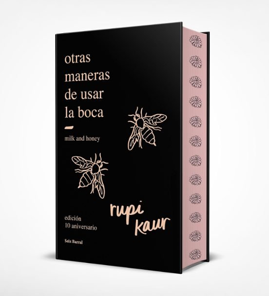 Otras maneras de usar la boca (Ed 10.º aniversario) de Rupi Kaur - Librería Vanir