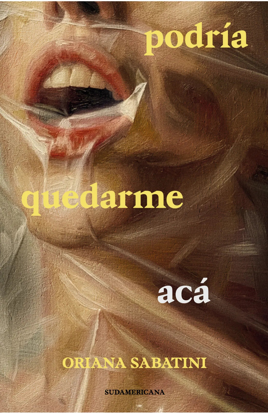 Podría quedarme acá, de Oriana Sabatini