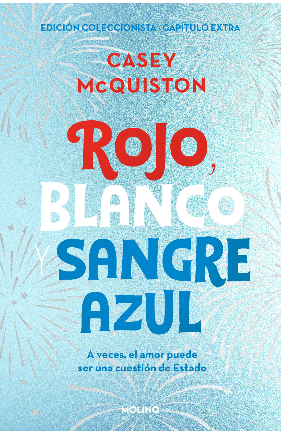 Blanco, rojo y sangre azul edición coleccionista de Casey McQuiston
