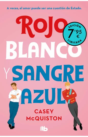 Blanco, rojo y sangre azul. Edición bolsillo de Casey McQuiston