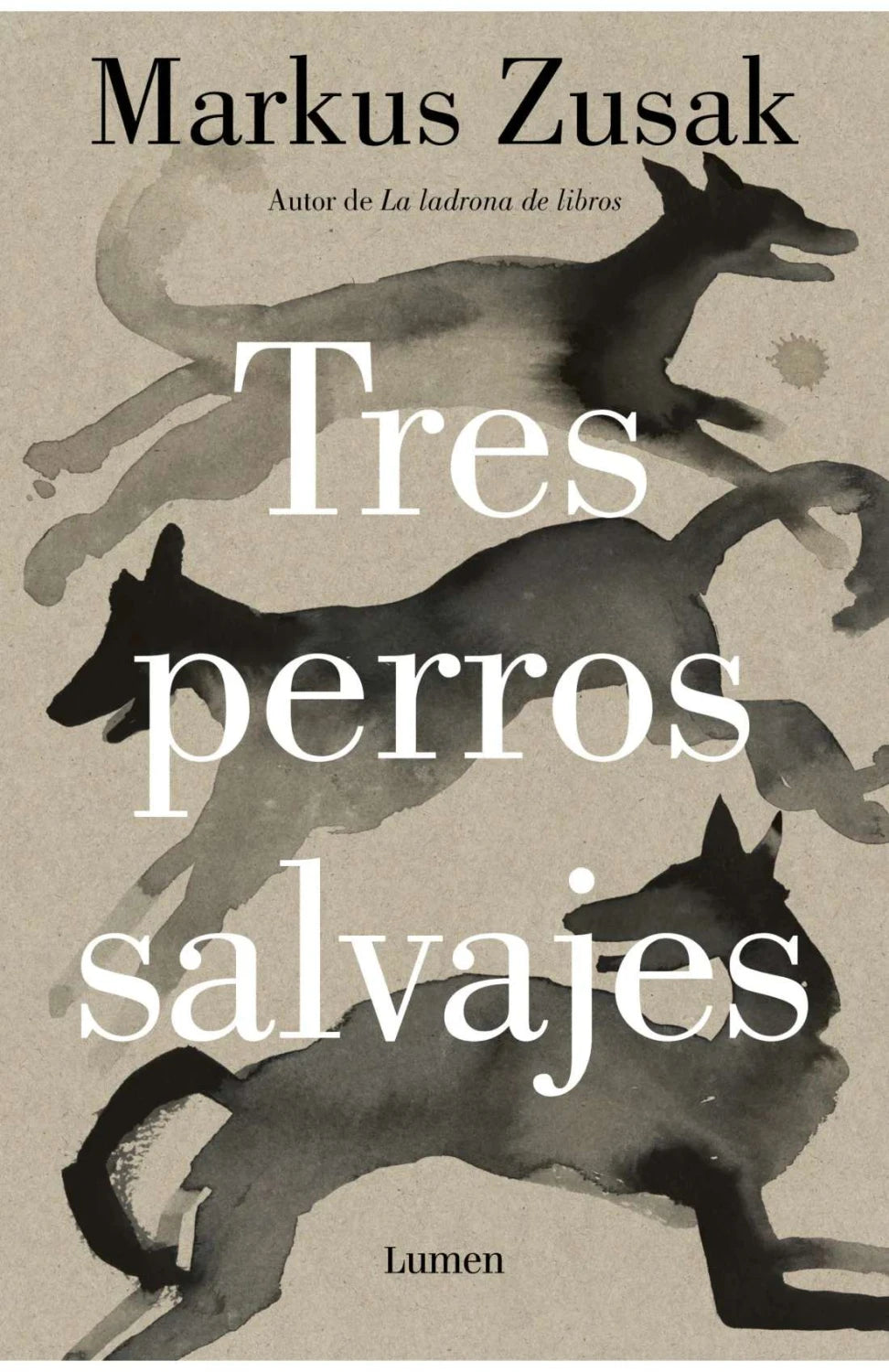Tres perros salvajes de Markus Zusak