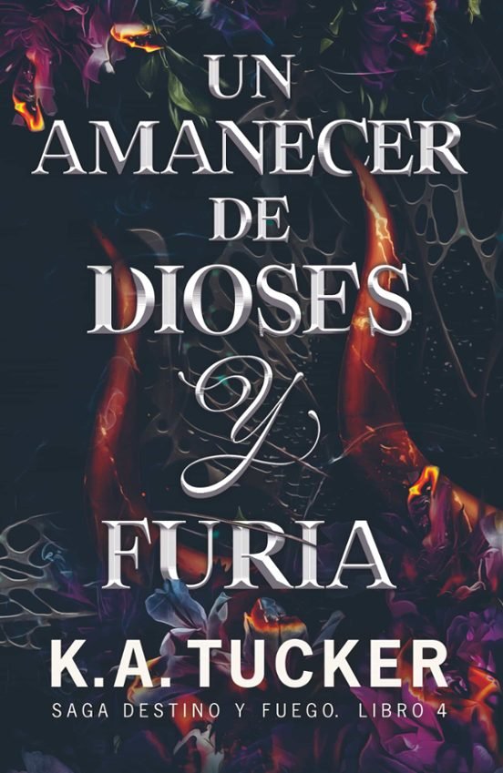 Un amanecer de dioses y furia de K.A. Tucker - Librería Vanir