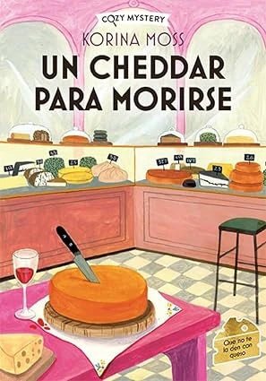 Un cheddar para morirse (Cozy Mystery) - Librería Vanir