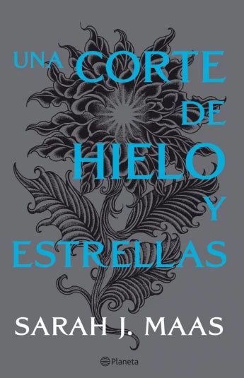 Una corte de hielo y estrellas de Sarah J. Maas