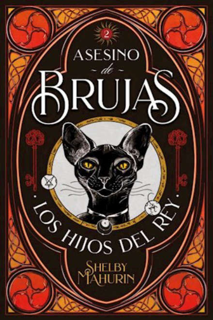 Asesino de Brujas 2. Los hijos del rey de Shelby Mahurin
