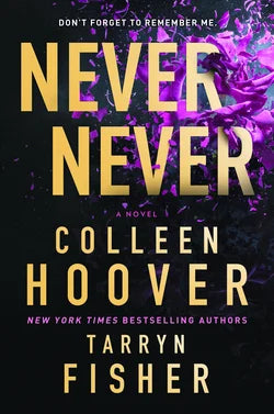 Never Never - The Complete Series by Colleen Hoover and Tarryn Fisher, pre venta octubre