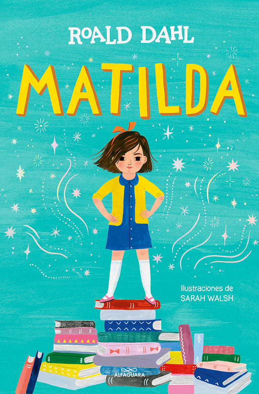 Matilda de Roald Dahl. Edición ilustrada