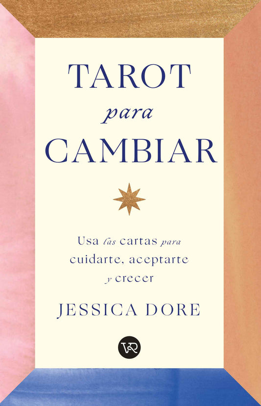 Tarot para cambiar de Jessica Dore