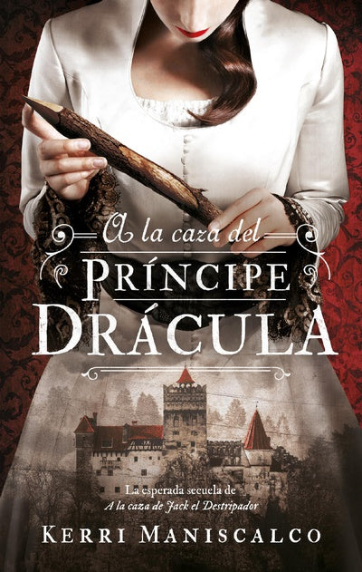 A la caza del Príncipe Drácula, Ed.bolsillo de Kerri Maniscalco