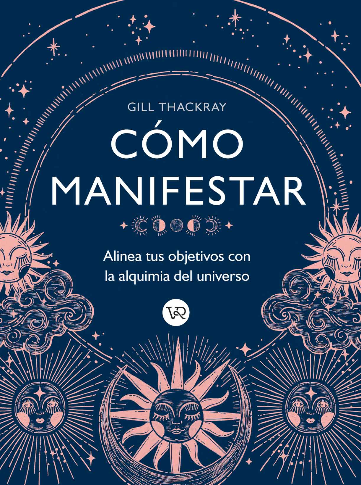 Cómo manifestar de Gill Thackray