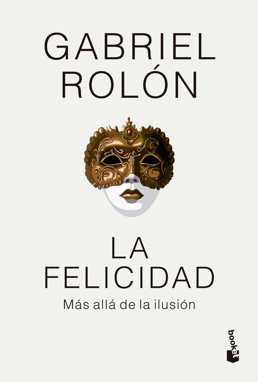 La felicidad de Gabriel Rolón (Bolsillo, tapa dura)