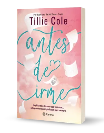 Antes de irme, de Tillie Cole - PREVENTA
