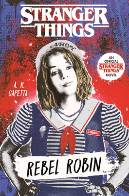 Stranger Things: Rebel Robin de A.R. Capetta