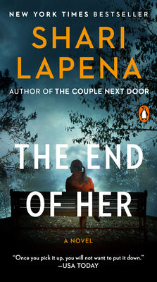 The End of Her de Shari Lapena