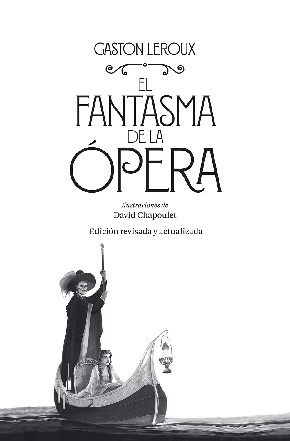 El fantasma de la ópera de Gaston Laroux