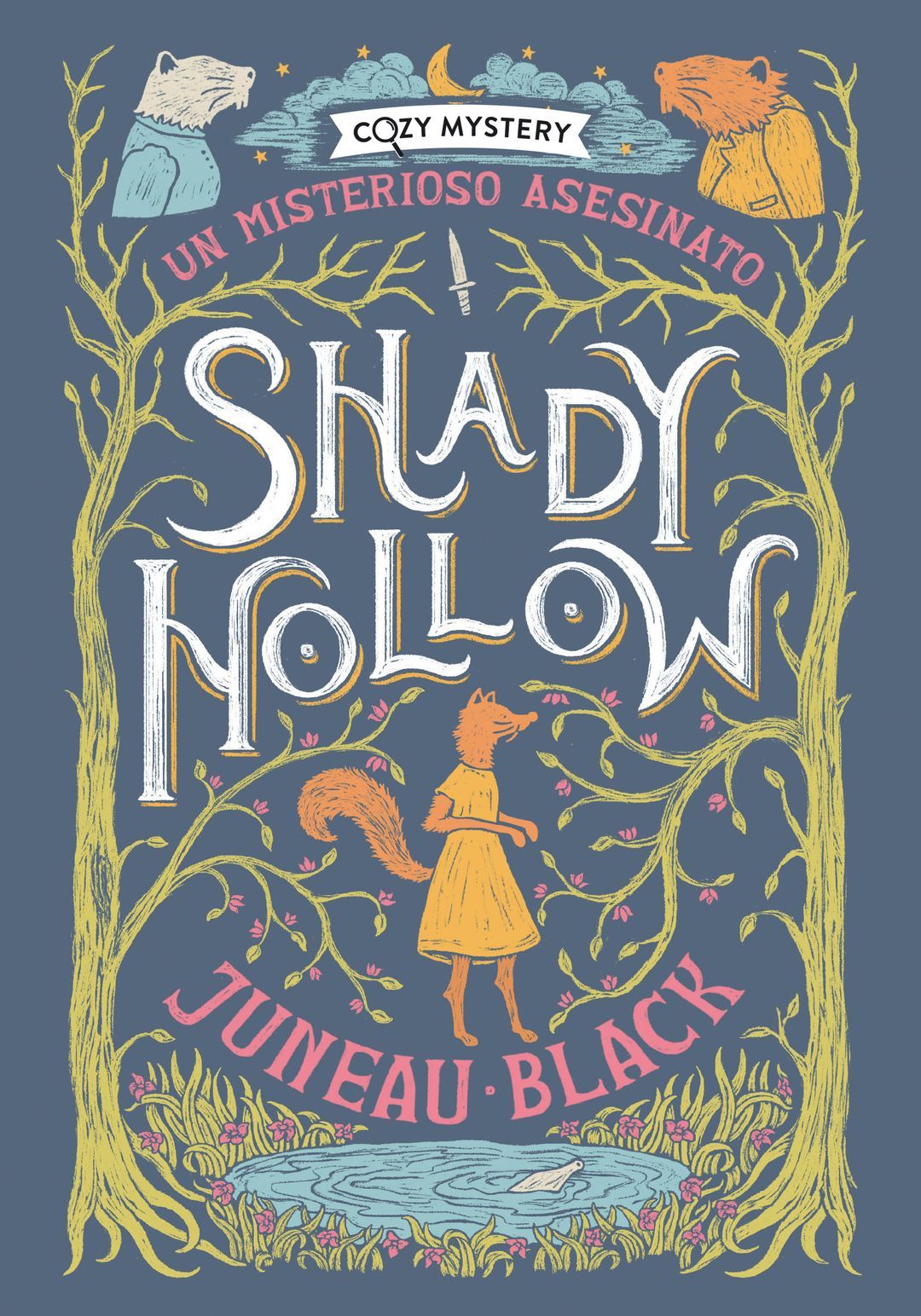 Shady Hollow. Un misterioso asesinato de Juneau Black