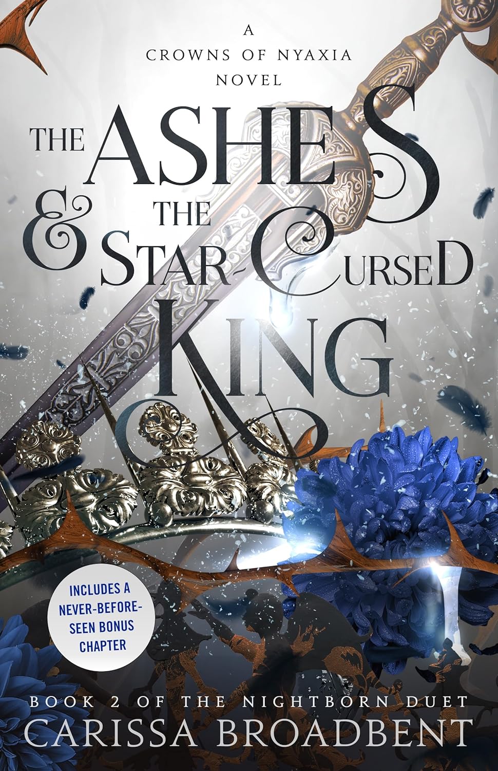 The Ashes & the Star Cursed King by Carissa Broadbent