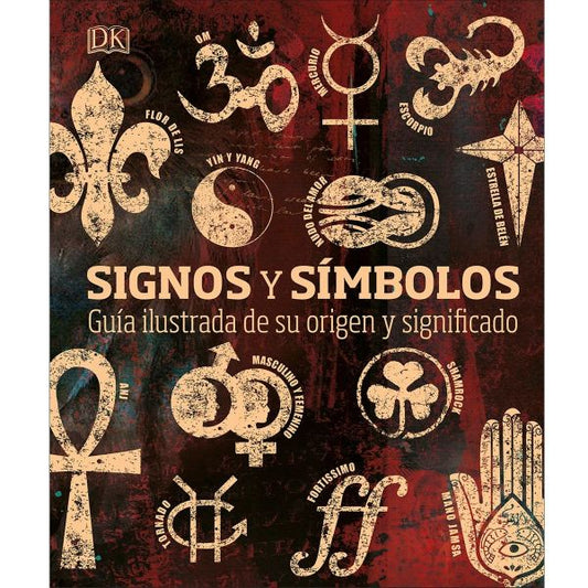 Signos y símbolos. Guía ilustrada