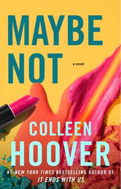 Maybe Not by Colleen Hoover, pre venta