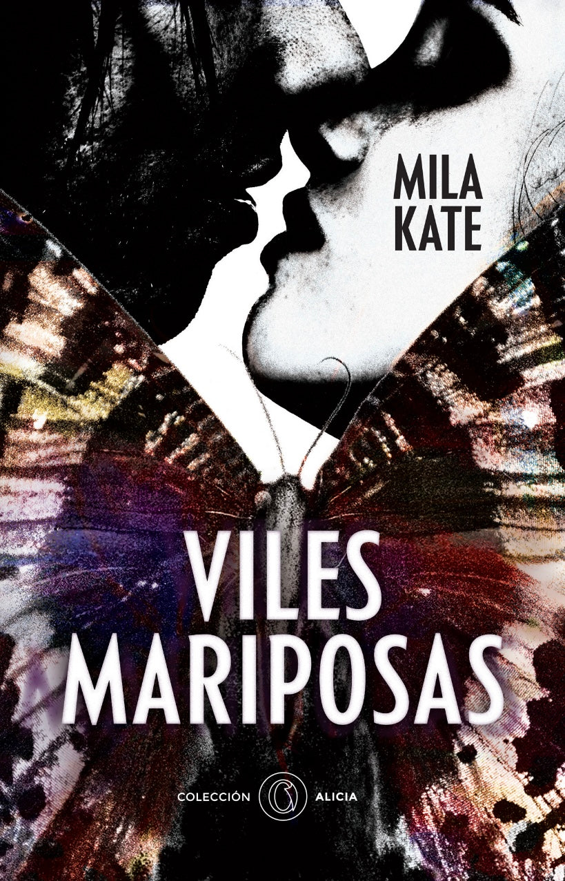 Viles mariposas de Mila Kate