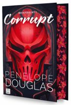 Corrupt. Edición especial de Penelope Douglas