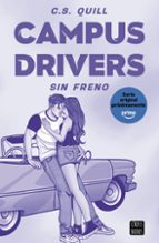 Campus Drivers 1. Sin freno de C. S. Quill
