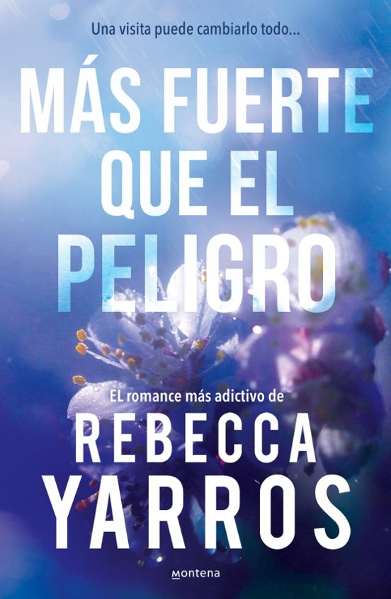 Más fuerte que el peligro de Rebecca Yarros