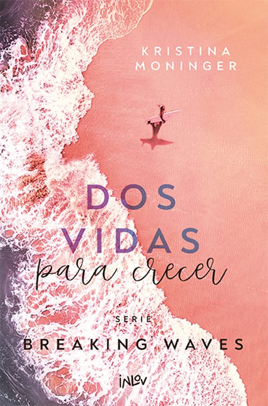 Dos vidas para crecer de Kristina Moninger
